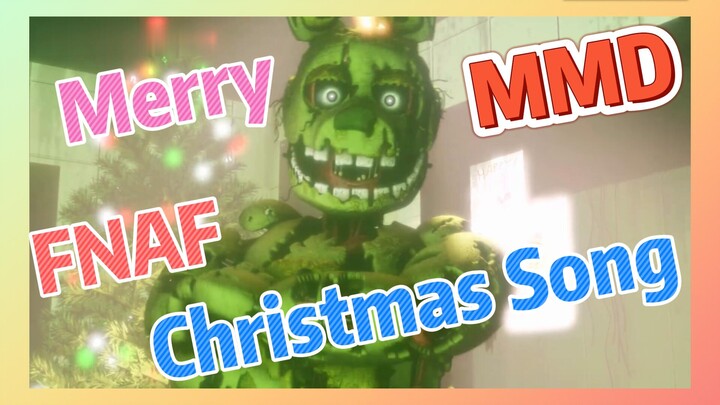 Merry FNAF Christmas Song MMD