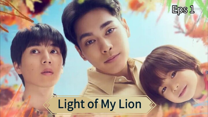 Light of My Lion Eps 1 sub indo