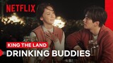 Snobby Gu and Phony Cheon Are Drinking Buddies | King The Land | Netflix Philippines