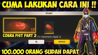 🔥FREE FIRE❗CARA DAPAT SKIN TINJU COBRA PART 2 - GARENA FREE FIRE