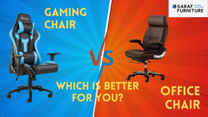 Gaming Chair vs Office Chair Which Is Better For You — Saraf Furniture