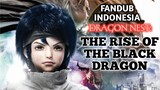 DRAGON NEST: KEBANGKITAN NAGA HITAM | FANDUB INDONESIA