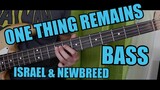 One Thing Remains by Israel And Newbreed (Bass Guide w/TABS & CHORDS)