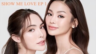Show Me Love Series Episode 1 (2023)