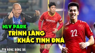 ✅TIN NÓNG 30/11: NIỀM TIN LỚN, Thầy Park KÊ CAO GỐI Trình Làng Khắc Tinh ĐNÁ