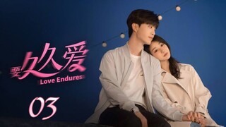 EP 03 Love Endures