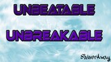 [INSTRUMENTAL] Unbeatable Unbreakable - ShiverAway