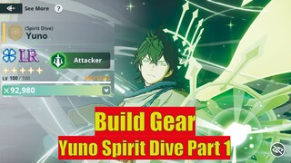 Build/Settup Gear Yuno Spirit Dive Part 1 ! Pejuangan Main Lineup Lain ! [Black Clover Mobile]