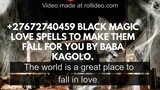 Black Magic Love Spells To Make Them Fall For You +27672740459.