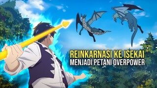 4 Anime dengan Mc Seorang Petani Overpower 🔥🔥