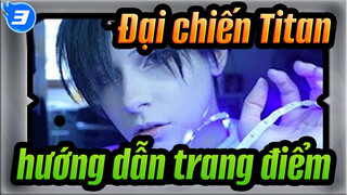 [Đại chiến Titan]Levi Ackermann hướng dẫn trang điểm | Sora | #3_3