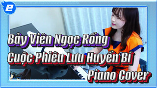 Bảy Viên Ngọc Rồng: Cuộc Phiêu Lưu Huyền Bí - Tukinoaira'S (Airapiano) 
Piano Cover_2