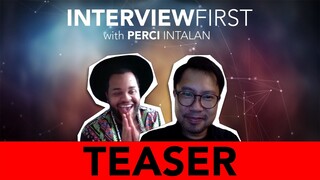 (❤️✨INTERVIEWFIRST💡🎙) A Conversation With Perci Intalan Teaser Trailer 02/12/2021