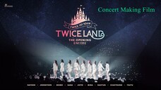 [English Subbed] 2017 TWICE Twiceland - The Opening Encore Concert Making Film