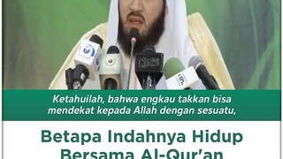 betapa indahnya hidup bersama Al Quran