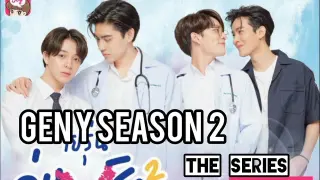 [ CONFIRMED]🎉🎉 Gen Y Season 2 upcoming Thai BL series cast, age, air date & synopsis 🌺😊🌺