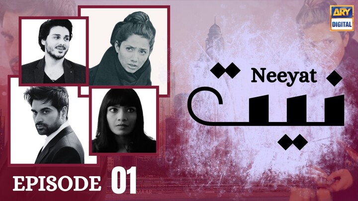 Neeyat | Episode 01 | Humayun Saeed - Mahira Khan | ARY Digital