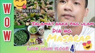 BICOL EXPRES,SA WAKAS NAKA PAG ULAM DIN NG MASARAP...lockdown vlog#4