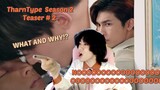 (OH NOOO) TharnType Season 2 Teaser 2 Reaction (TEMPTATION OF GAYS)