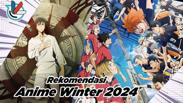Rekomendasi Anime Winter 2024 | Yang Wajib Di Tonton Di Januari