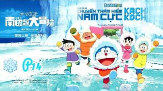 Doraemon: Nobita Và Chuyến Thám Hiểm Nam Cực Kachi Kochi - Phần 14 | Lồng Tiếng Việt | Bản Đẹp