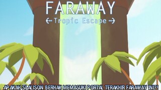 Akhir Dari Petualangan Si Karakter Utama Tak Di Ketahui |Faraway: Tropic Escape Last Part