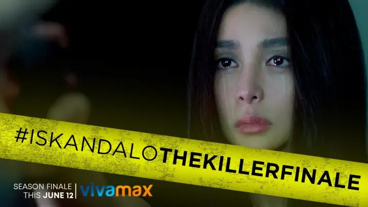 Iskandalo The Killer Finale | Season Finale | Streaming This June 12 Only On Vivamax