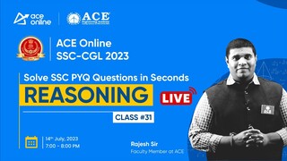 SSC CGL-2023 Reasoning: Tips to Solve Questions Quickly with Rajesh Sir | C- 31 | ACE Online Live