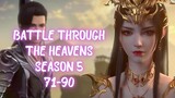 BATTLE THROUGH THE HEAVENS SEASON 5 EPISODE 71-90