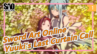 [Sword Art Online] The Last Curtain Call of The Strongest Single-hand Swordswoman Yuuki_1