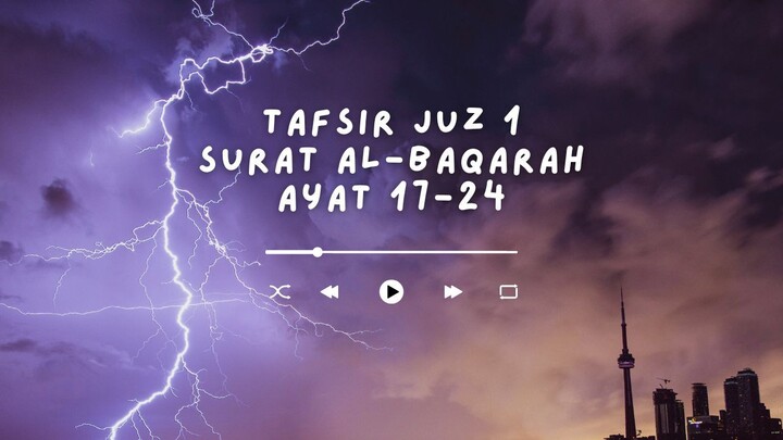 Tafsir Juz 1 - Surat Al-Baqarah Ayat 17-24 - Ustadz Dr. Firanda Andirja, M.A.