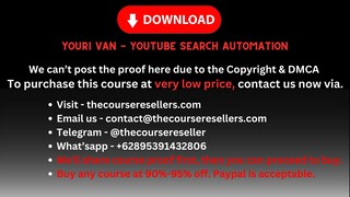[Thecourseresellers.com] - Youri van - YouTube Search Automation