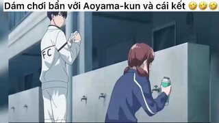 Dám chơi bẩn với Aoyama-kun và cái kết#anime#edit#clip#tt