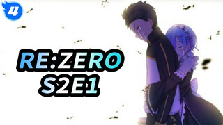 Re:Zero S2E1 ๐·°(৹˃̵﹏˂̵৹)°·๐_4