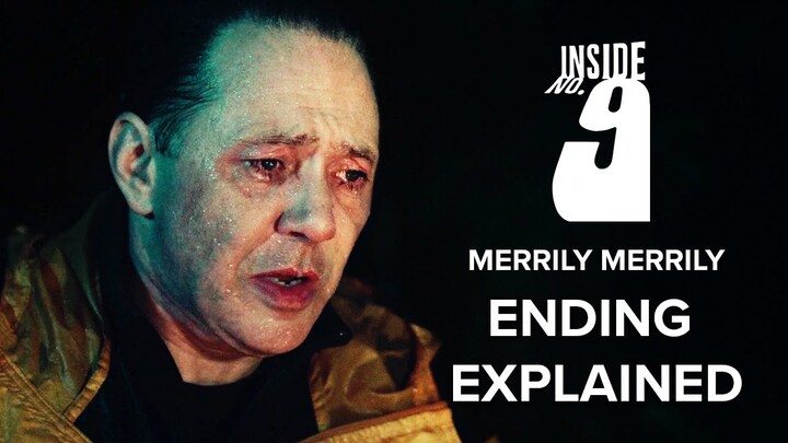 INSIDE NO 9 Season 7 Episode 1 Merrily Merrily Ending Explained