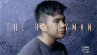 SNEAK PEEK CHARACTER - THE HANDYMAN | FILM MENCURI RADEN SALEH