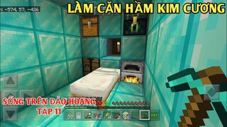 MINECRAFT SỐNG TRÊN ĐẢO HOANG | TẬP 11 LÀM CĂN HẦM CÓ CHỨA KIM CƯƠNG TRÊN ĐẢO HOANG TRONG SURVUVAL