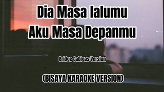 Dia Masa Lalumu Karaoke