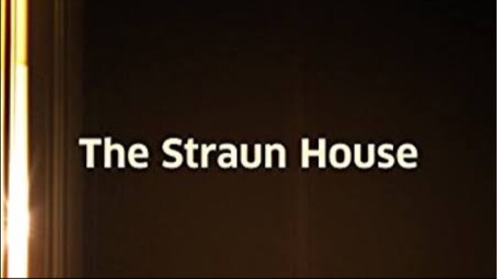 The Straun House (2005)