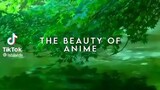 THE BEAUTY OF ANIME