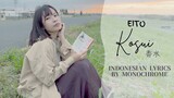 Eito - Kosui (Indonesian Lyrics Translation by Monochrome)