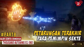 Petarungan Terakhir Para Ketua Sekte Merebutkan Benda Suci - Alur Cerita Thousand Autumns Part 8