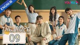🇨🇳 EP. 9 | The Hope (2023) [Eng Sub]