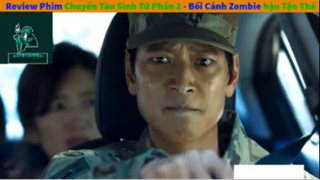 Review phim :Chuyến tàu sinh tử 2 (p1) #reviewphimxacsong