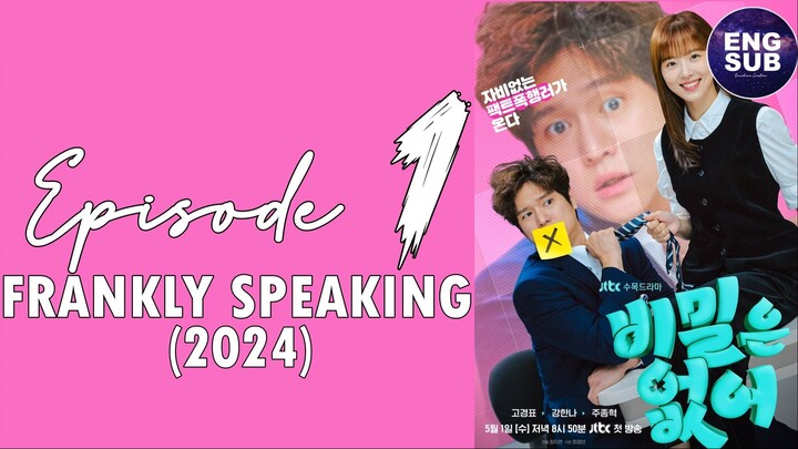 🇰🇷 KR DRAMA | FRANKLY SPEAKING (2024) Episode 1 Full ENG SUB (1080p)