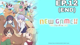 NEW GAME_ - ตอนที่ 12 [ซับไทย] จบเเล้ว