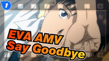 [EVA AMV] Today Say Goodbye to You at Dawn_1