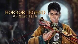 🇨🇳Horror Legend of Miao Ling