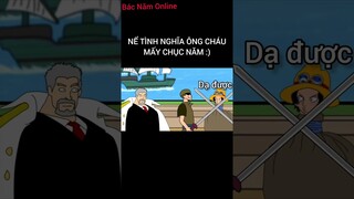 Tình nghĩa ông cháu có chắc bền lâu :) | Bác Năm Online One Piece