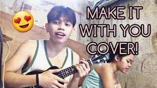 MAKE IT WITH YOU UKULELE COVER BY SHIMLIFE